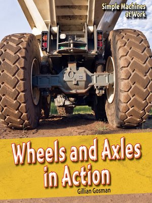 cover image of Wheels and Axles in Action